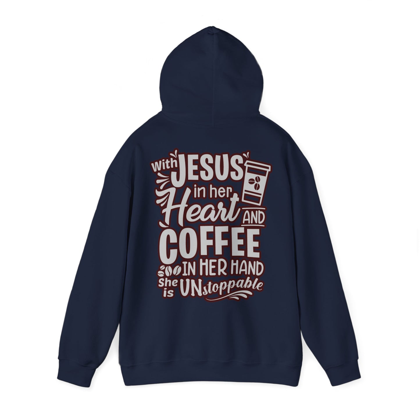 Hooded Sweatshirt - 'Jesus in her heart-Coffee in her hand'