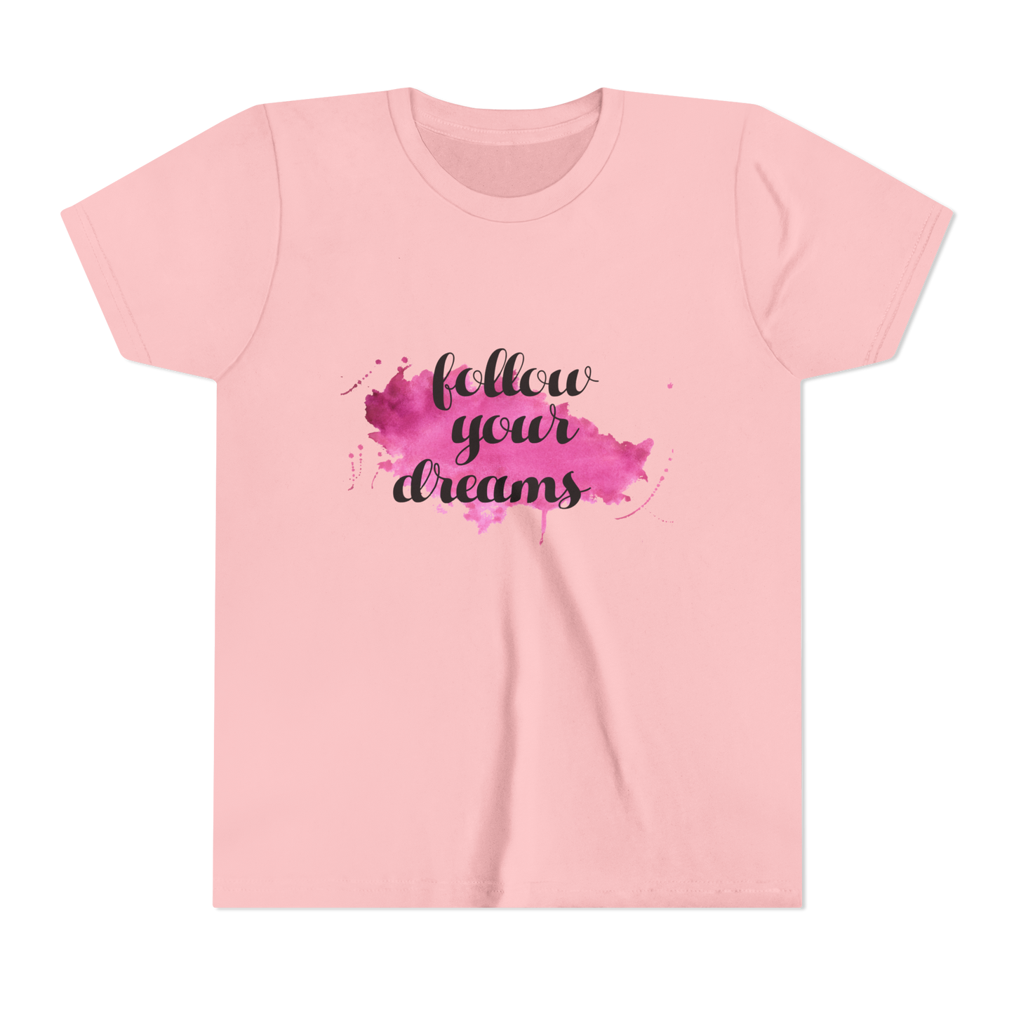 Follow Your Dreams - Girls Tshirt