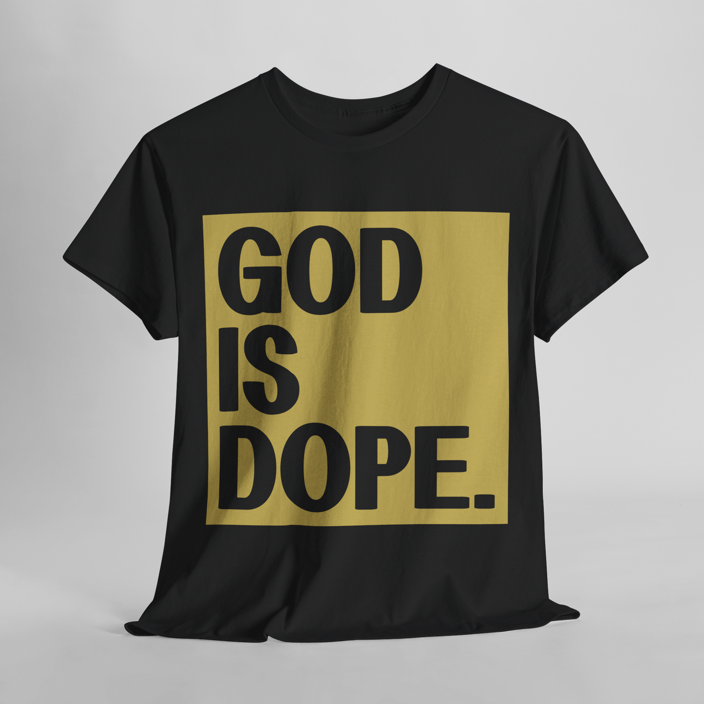 GOD is Dope - Unisex T-Shirt