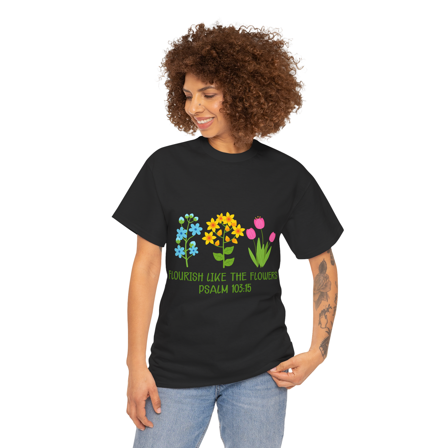 Flourish Like the Flowers Heavy Cotton Tee - Inspirational Floral Shirt