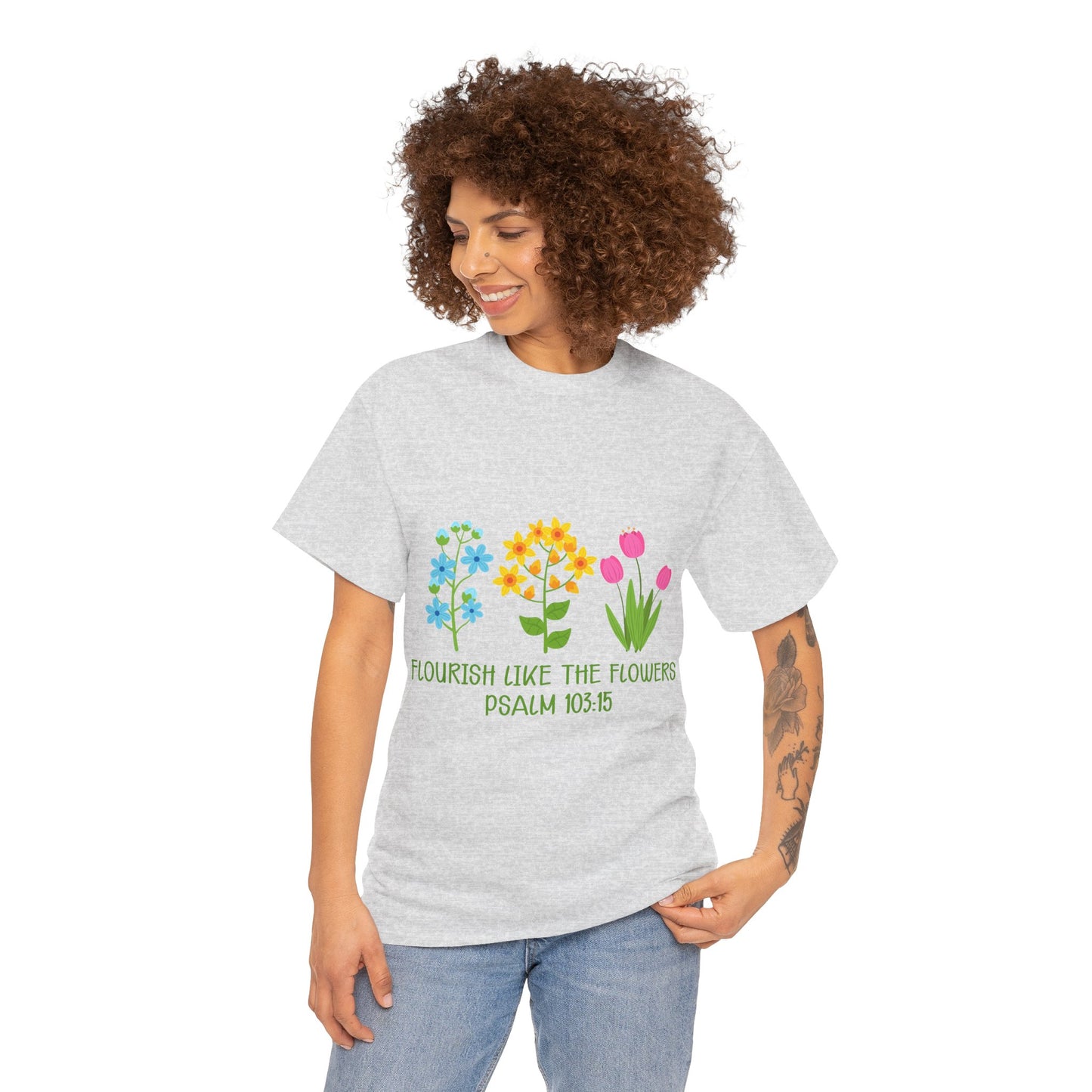 Flourish Like the Flowers Heavy Cotton Tee - Inspirational Floral Shirt