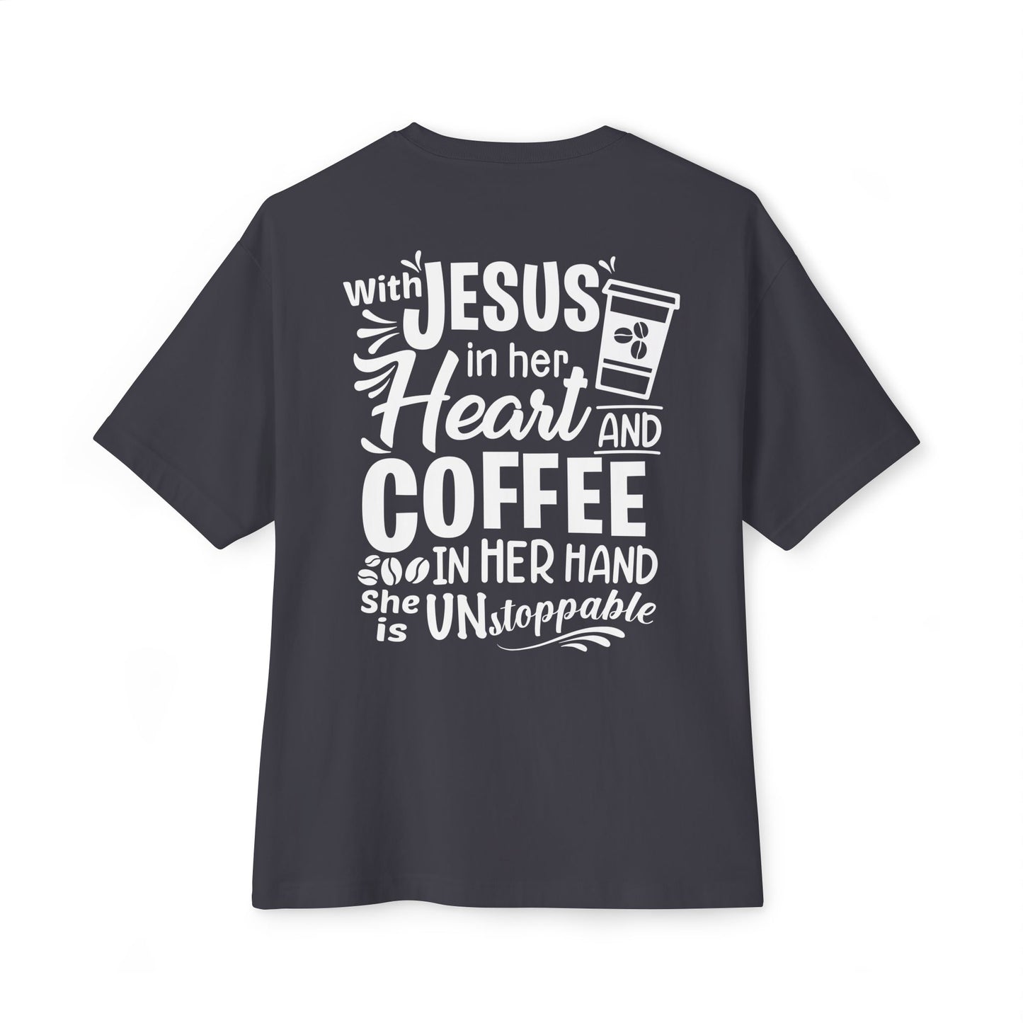 Faith Inspired Women Oversized Boxy Tee - Coffee Lovers' Shirt