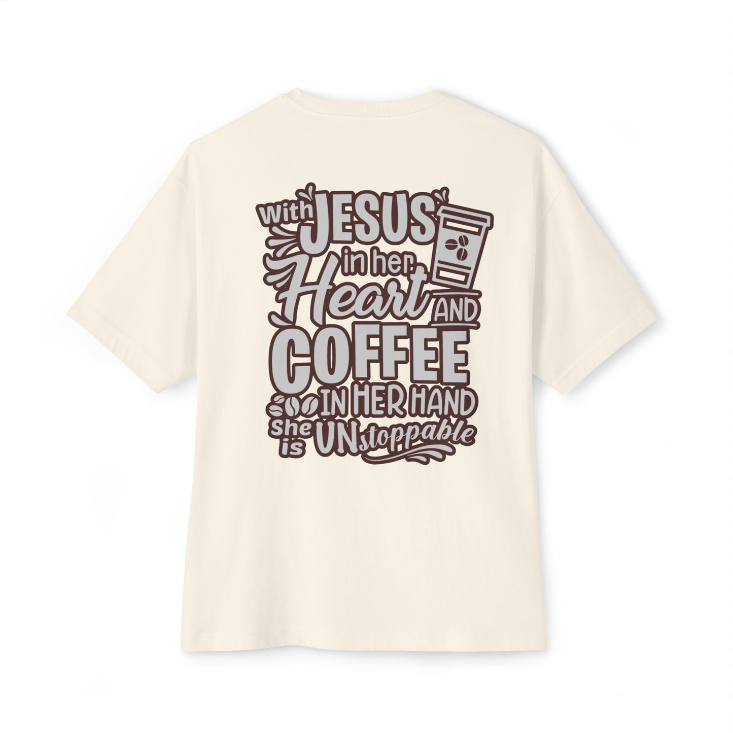 Faith Inspired Women Oversized Boxy Tee - Coffee Lovers' Shirt