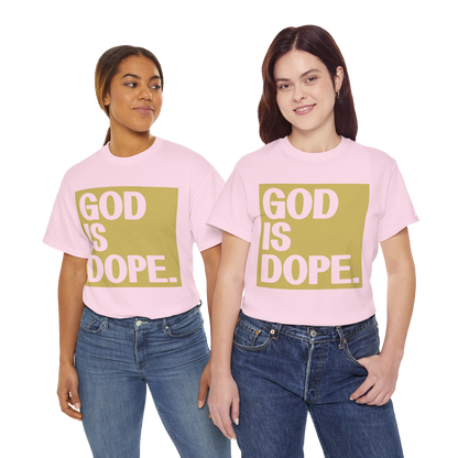 GOD is Dope - Unisex T-Shirt