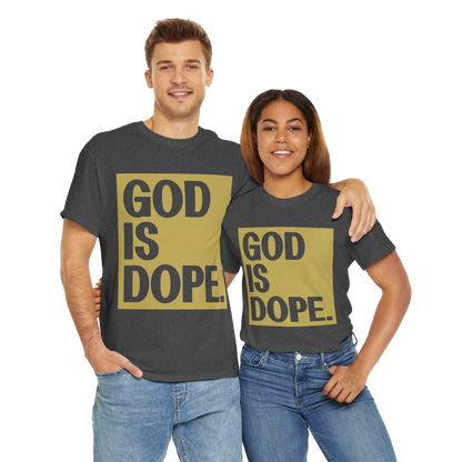 GOD is Dope - Unisex T-Shirt