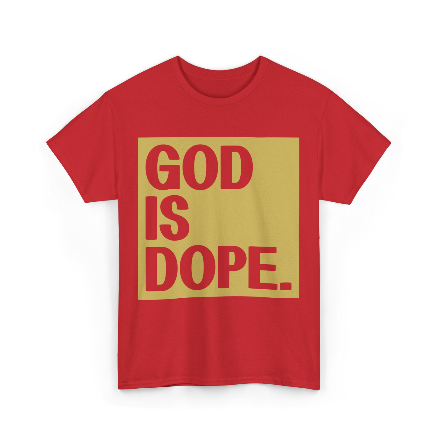 GOD is Dope - Unisex T-Shirt