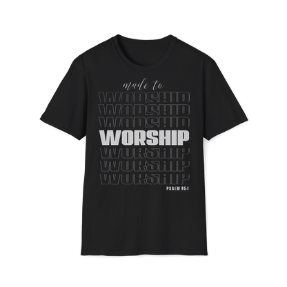 Maglietta unisex "Made to Worship"