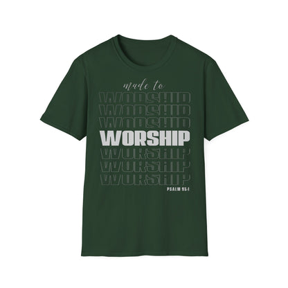 Maglietta unisex "Made to Worship"