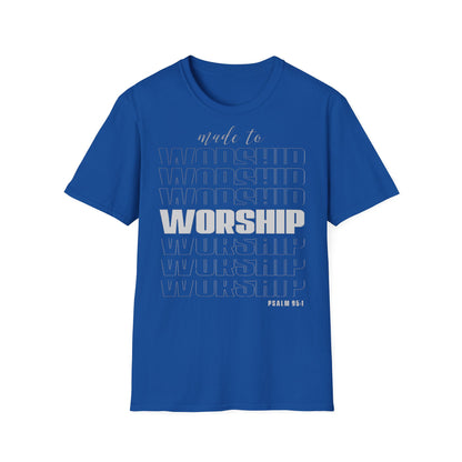 Maglietta unisex "Made to Worship"