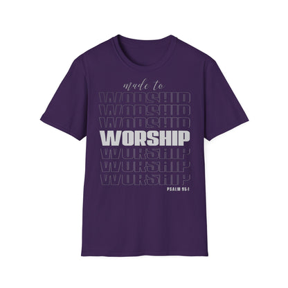 Maglietta unisex "Made to Worship"