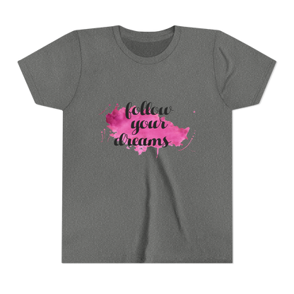 Follow Your Dreams - Girls Tshirt