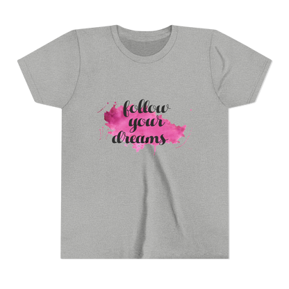 Follow Your Dreams - Girls Tshirt