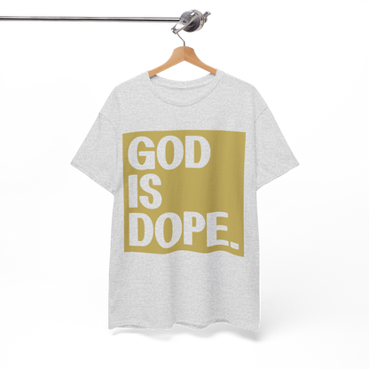 GOD is Dope - Unisex T-Shirt