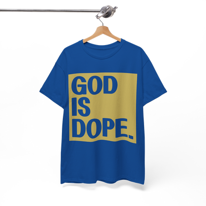 GOD is Dope - Unisex T-Shirt