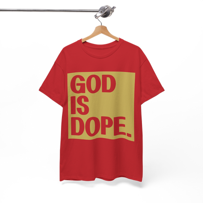 GOD is Dope - Unisex T-Shirt