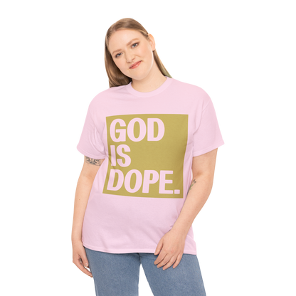 GOD is Dope - Unisex T-Shirt