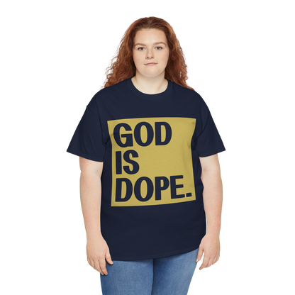 GOD is Dope - Unisex T-Shirt