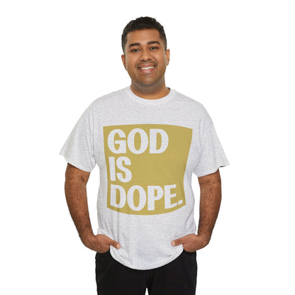 GOD is Dope - Unisex T-Shirt
