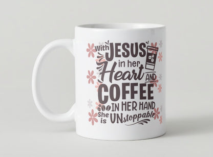 "Jesus in her heart, coffee in her hand" Mug