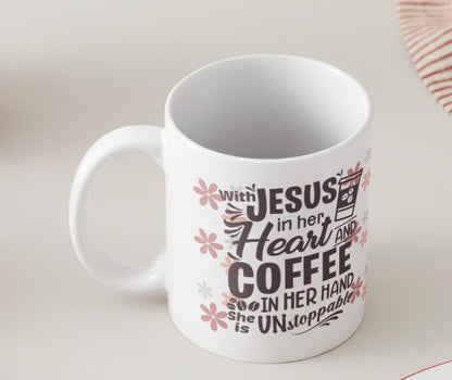 "Jesus in her heart, coffee in her hand" Mug